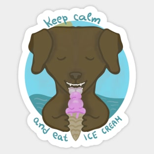 Keep calm and eat ice cream Sticker